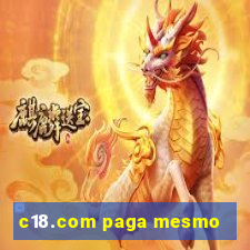 c18.com paga mesmo