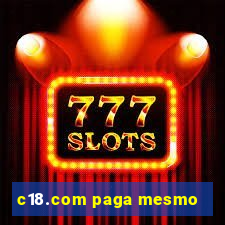 c18.com paga mesmo