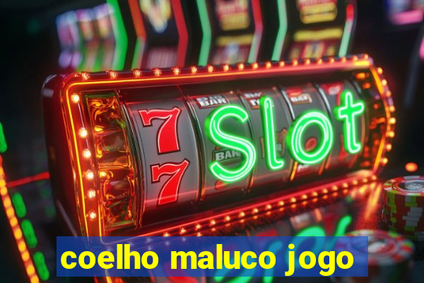 coelho maluco jogo