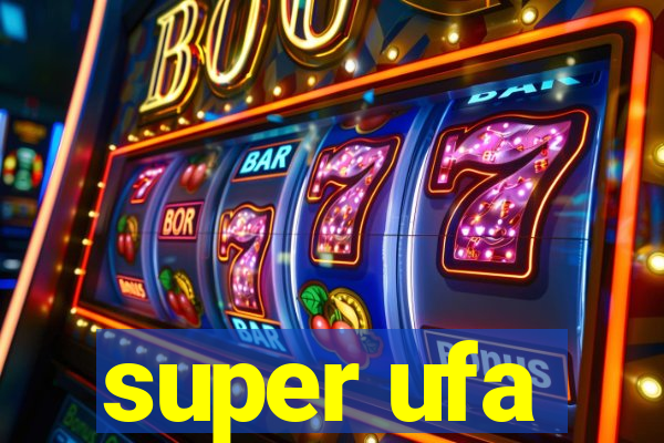 super ufa