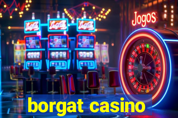 borgat casino