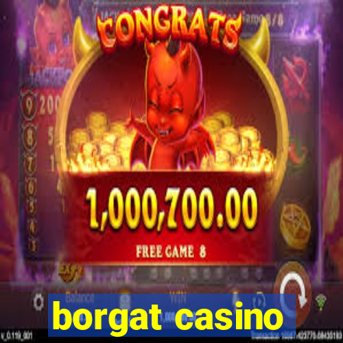 borgat casino