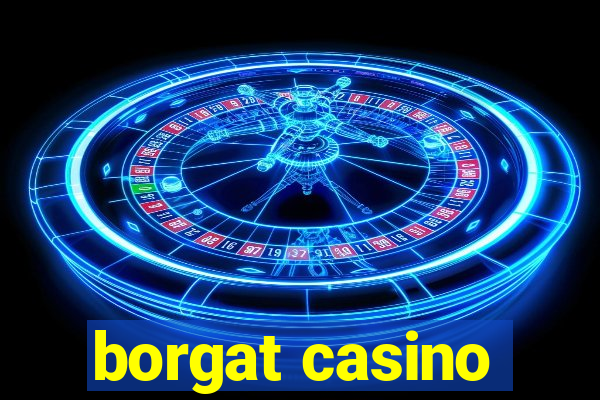 borgat casino