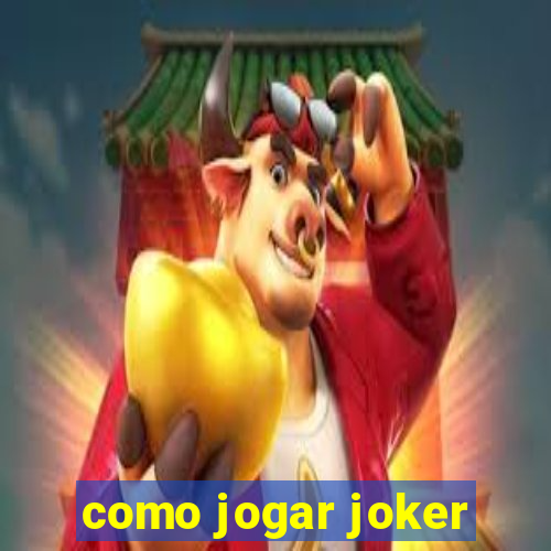 como jogar joker