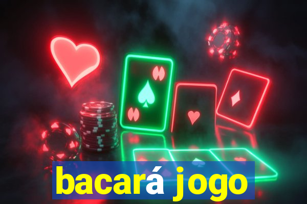 bacará jogo