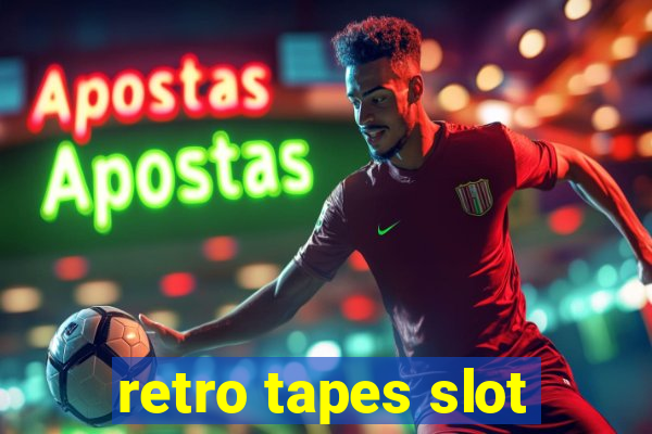 retro tapes slot