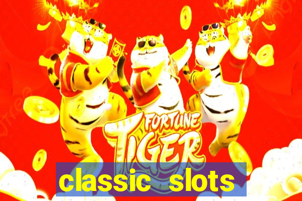 classic slots casino 7a8v