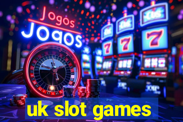 uk slot games