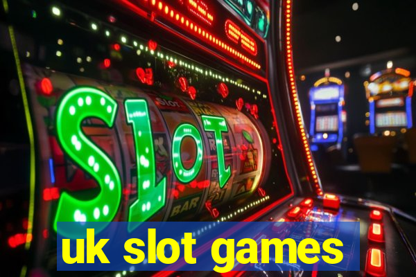 uk slot games