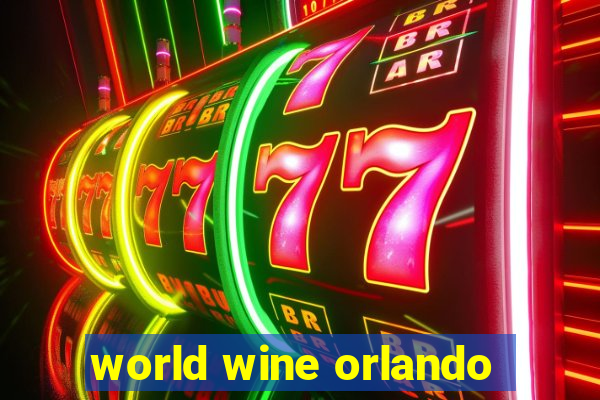 world wine orlando