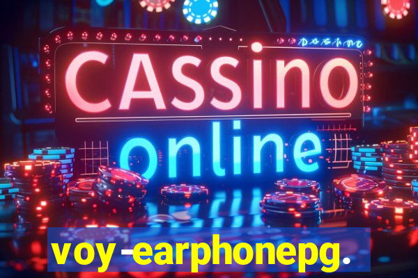 voy-earphonepg.com