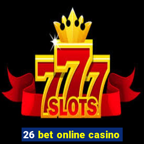 26 bet online casino