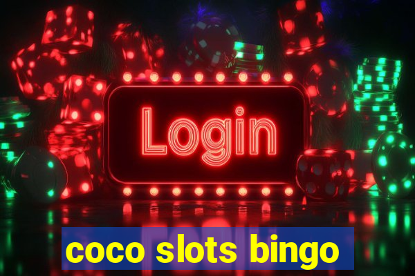 coco slots bingo