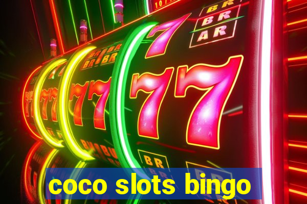 coco slots bingo