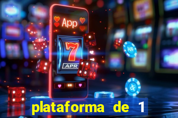 plataforma de 1 real slots