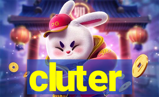 cluter