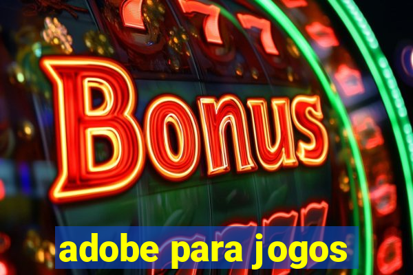 adobe para jogos