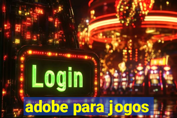 adobe para jogos