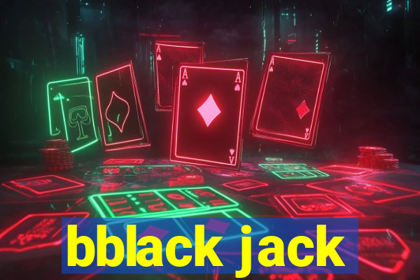 bblack jack