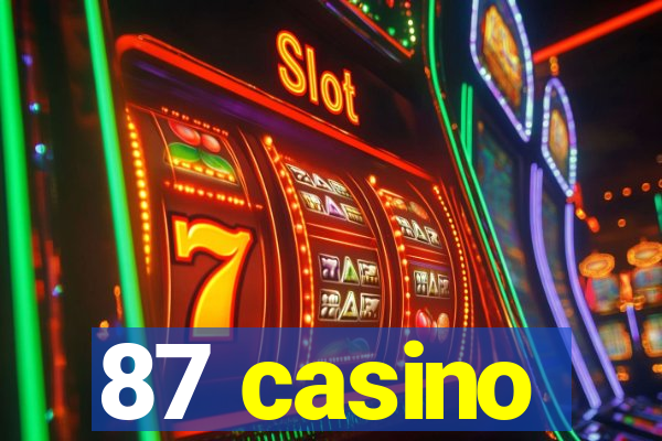 87 casino