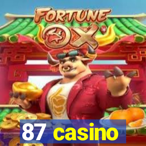 87 casino