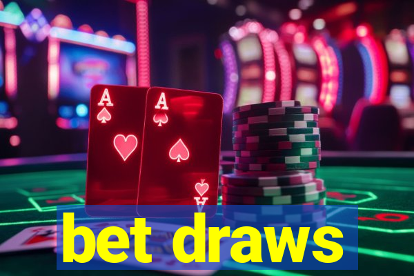 bet draws