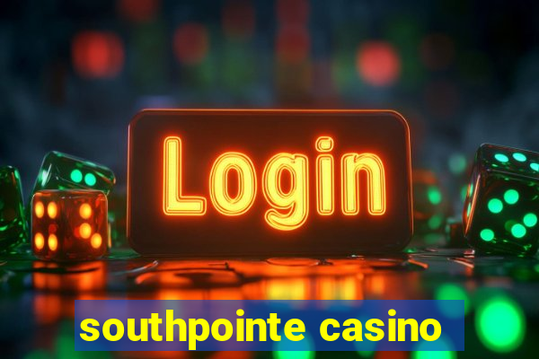 southpointe casino