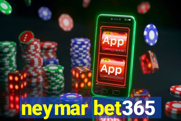 neymar bet365