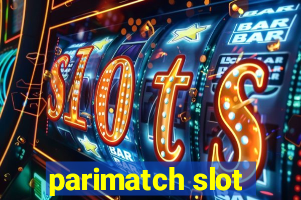 parimatch slot