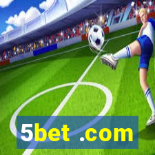 5bet .com