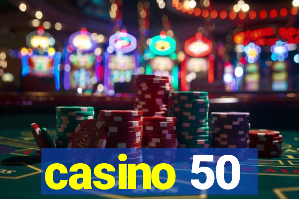 casino 50