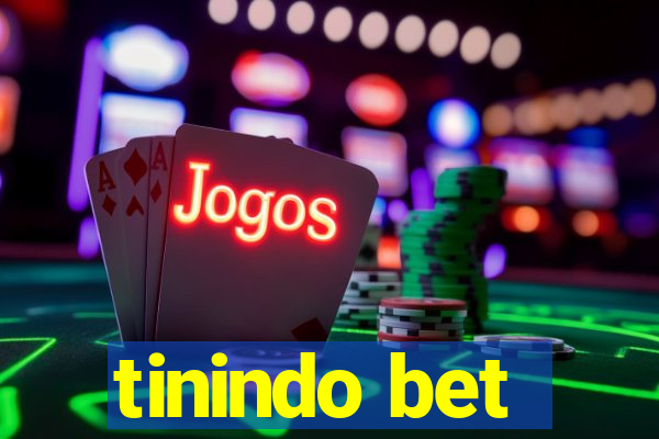 tinindo bet