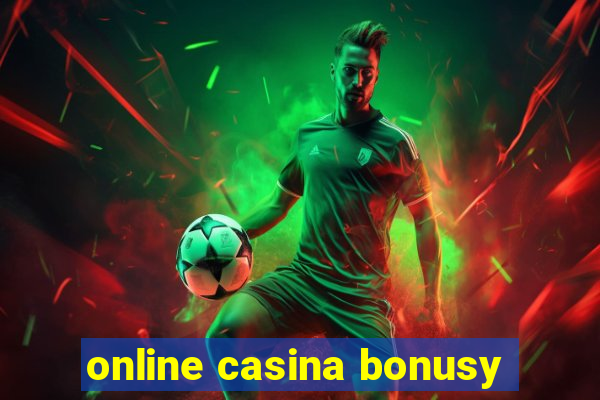 online casina bonusy