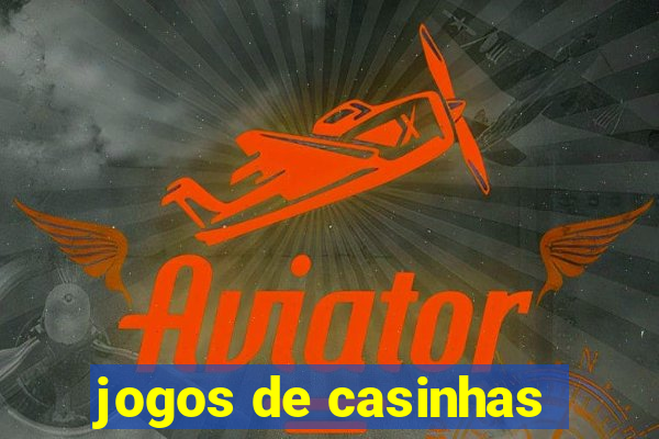 jogos de casinhas