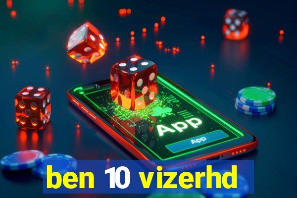 ben 10 vizerhd