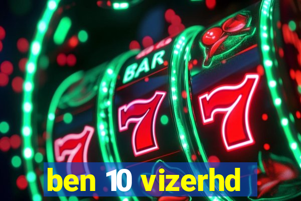 ben 10 vizerhd