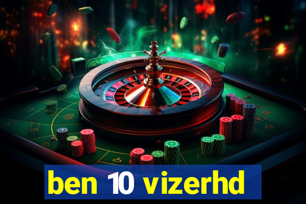 ben 10 vizerhd