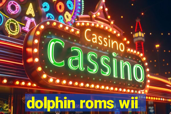 dolphin roms wii