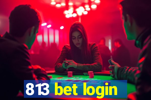 813 bet login