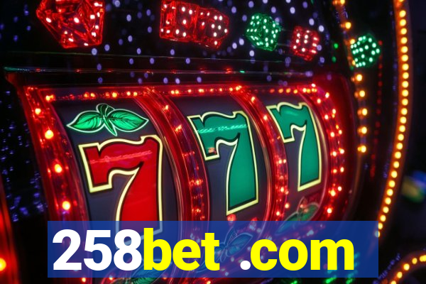 258bet .com