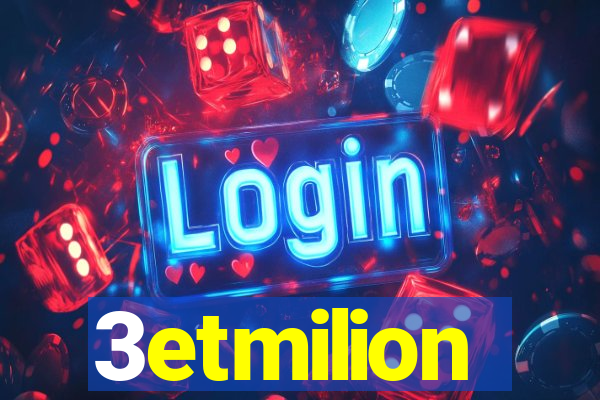 3etmilion