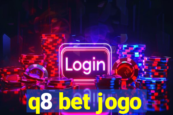 q8 bet jogo