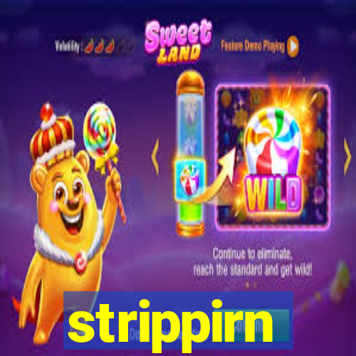 strippirn