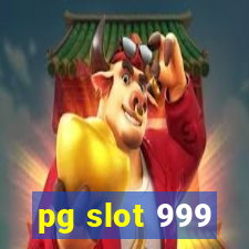 pg slot 999