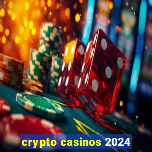 crypto casinos 2024