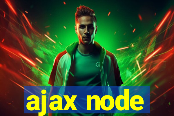 ajax node