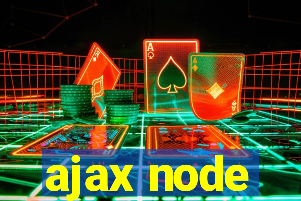 ajax node