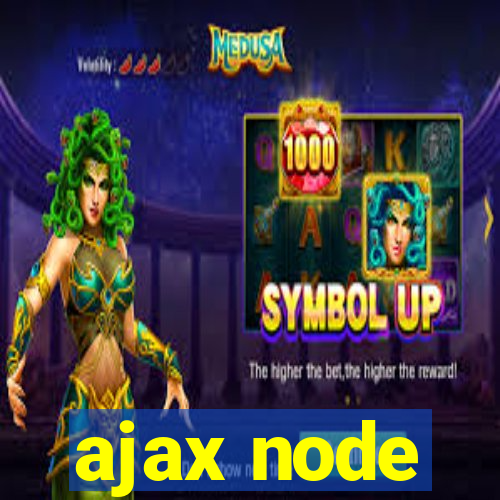 ajax node