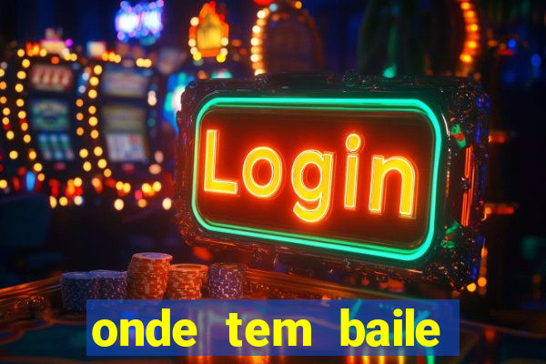 onde tem baile hoje em joinville