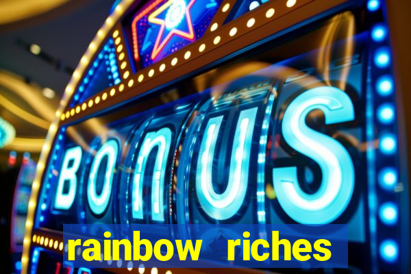 rainbow riches reels of gold slot free play